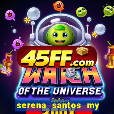 serena santos my pervy family